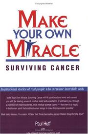 Cover of: Make Your Own Miracle by Paul Huff, Julie Valeant Yenichek, Kim Huff
