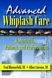 Advanced whiplash care by Fred Blumenfeld, Albert Jerome