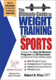 Cover of: The ultimate guide to weight training for sports by Robert G. Price