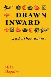 Cover of: Drawn inward and other poems by Mike Maguire
