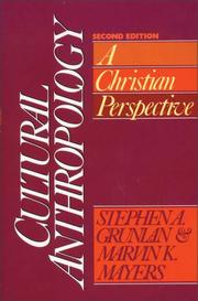 Cultural anthropology by Stephen A. Grunlan