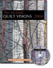 Cover of: Quilt Visions 2006 The Art Quilt