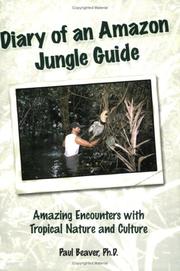 Cover of: Diary of an Amazon jungle guide: amazing encounters with tropical nature and culture