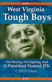 Cover of: West Virginia Tough Boys: Vote Buying, Fist Fighting and a President Named JFK