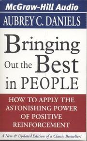 Cover of: Bringing Out the Best in People: How to Apply the Astonishing Power of Positive Reinforcement