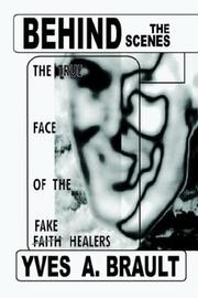 Cover of: Behindthescenes-Thetruefaceofthefakefaithhealers