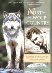 Cover of: North to Wolf Country by James W Brooks