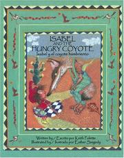 Cover of: Isabel and the Hungry Coyote/Isabel y el coyote habriento (Bilingual) by Keith Polette