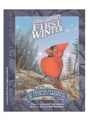 Lewis Cardinal's first winter by Amy Crane Johnson, Eida De LA Vega