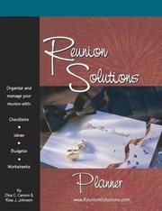 Cover of: Reunion Solutions Planner: Organize and Manage Your Reunion With Checklists, Ideas, Budget and Worksheets