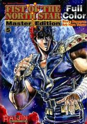 Cover of: Fist Of The North Star Master Edition Volume 5 (Fist of the North Star) | Buronson