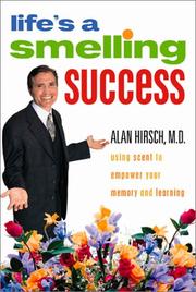 Cover of: Life's a Smelling Success: Using Scent to Empower Your Memory and Learning