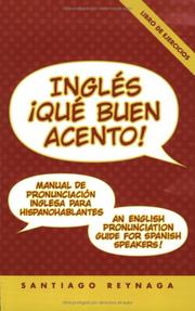 Cover of: Ingles: Que Buen Acento! An English Pronunciation Guide for Spanish Speakers (Book & 2 Audio CDs)