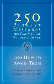 Cover of: 250 Biggest Mistakes 3rd Year Medical Students Make And How to Avoid Them by Samir P. Desai, Rajani, M.D. Katta