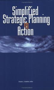 Simplified Strategic Planning in Action by Charles L. Bradford