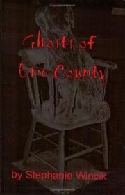 Cover of: Ghosts of Erie County by Stephanie Wincik