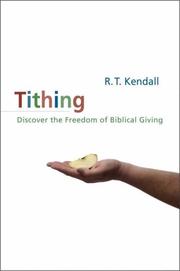 Cover of: Tithing by Mr. R.T. Kendall