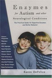 Enzymes for autism and other neurological conditions by Karen L. DeFelice