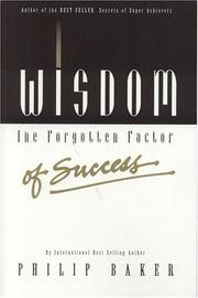 Cover of: Wisdom: The Forgotten Factor of Success