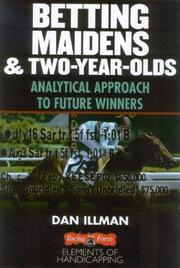 Cover of: Betting Maidens and 2-Year-Olds: Analytical Approach to Future Winners (Elements of Handicapping)