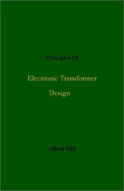 Cover of: Principles of Electronic Transformer Design by Alfred Still