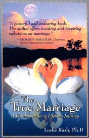 The True Marriage by Locke Rush