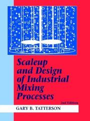 Cover of: Scaleup and Design of Industrial Mixing Processes