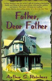 Cover of: Father, Dear Father by Arthur S. Reinherz