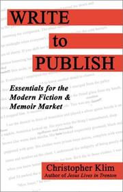 Cover of: Write to publish: essentials for the modern fiction & memoir market