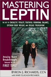 Mastering leptin by Byron Richards, Mary Guignon Richards, MARY GUIGNON RICHARD