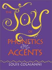 Cover of: The Joy of Phonetics and Accents by Louis E. Colaianni