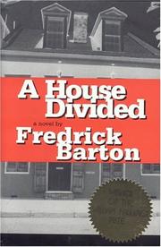 A house divided by Fredrick Barton