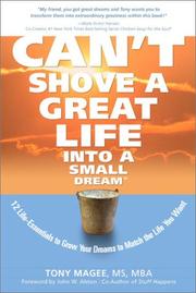 Cover of: Can't Shove a Great Life Into a Small Dream: 12 Life-Essentials to Match Your Dreams to the Life You Want