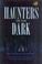 Cover of: Haunters of the Dark