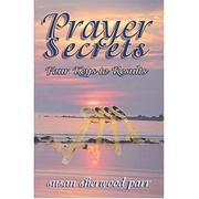 Cover of: Prayer Secrets: 4 Keys to Results