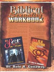Biblical Sexuality Workbook by Dale H. Conaway