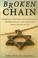 Cover of: Broken Chain