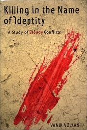 Cover of: Killing in the Name of Identity: A Study of Bloody Conflicts