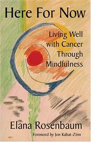 Cover of: Here for Now: Living Well with Cancer through Mindfulness