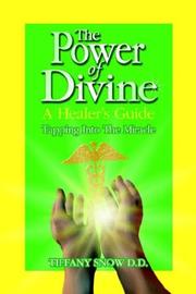 Cover of: The Power of Divine: A Healer's Guide - Tapping into the Miracle