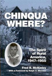 Cover of: Chinqua Where? The Spirit of Rural America, 1947-1955 by Fred B. McKinley