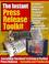 Cover of: The Instant Press Release Toolkit