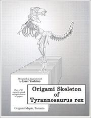Cover of: Origami Skeleton of Tyrannosaurus Rex by 吉野 一生