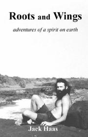 Cover of: Roots and Wings: adventures of a spirit on earth