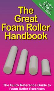 Cover of: The Great Foam Roller Handbook by Andre Noel Potvin