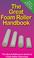 Cover of: The Great Foam Roller Handbook