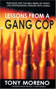 Lessons from a Gang Cop by Tony Moreno