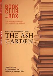 Cover of: Bookclub in a Box Discusses the Novel The Ash Garden, written by Dennis Bock | Marilyn Herbert