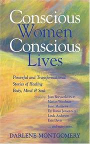 Cover of: Conscious Women, Conscious Lives by Joan Borysenko, Marion Woodman, Janet Matthews, Karen Jensen, Linda Anderson, Erin Davis