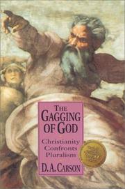 Cover of: The gagging of God: Christianity confronts pluralism